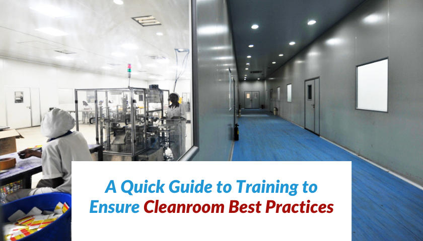a-quick-guide-to-training-to-ensure-cleanroom-best-practices
