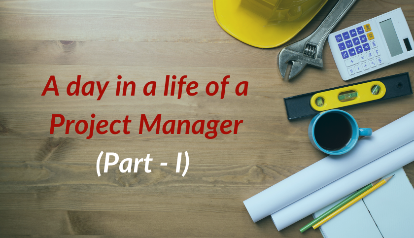 a-day-in-the-life-of-a-project-manager-part-1