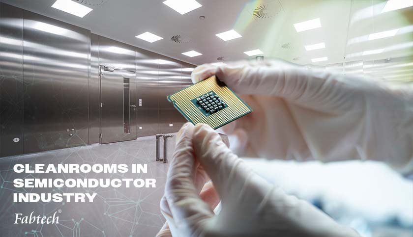 Precision Manufacturing The Critical Role of Cleanroom Systems in the Semiconductor Industry